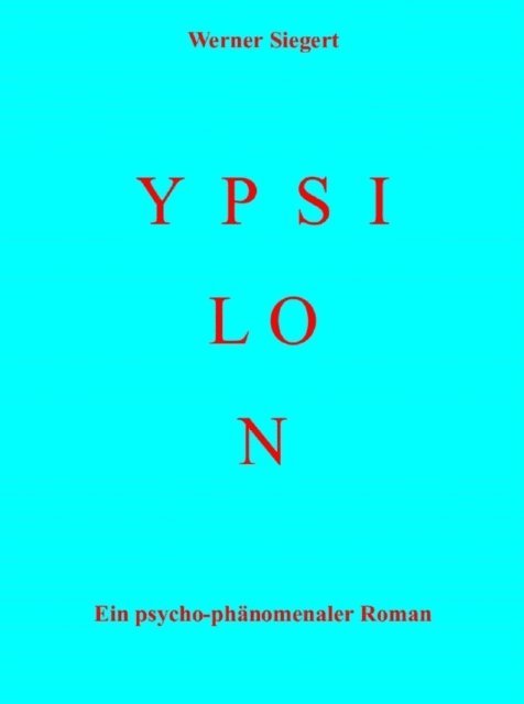 Werner Siegert - Ypsilon, E-bok