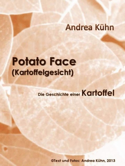 Andrea Kuhn - Potato Face (Kartoffelgesicht), E-bok