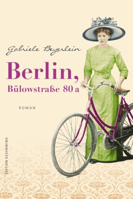 Gabriele Beyerlein - Berlin, Bülowstraße 80 a, E-bok