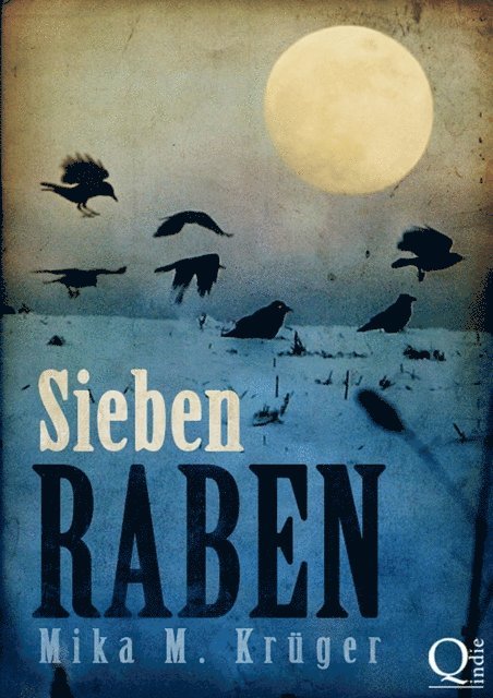 Mika M. Kruger - Sieben Raben, E-bok