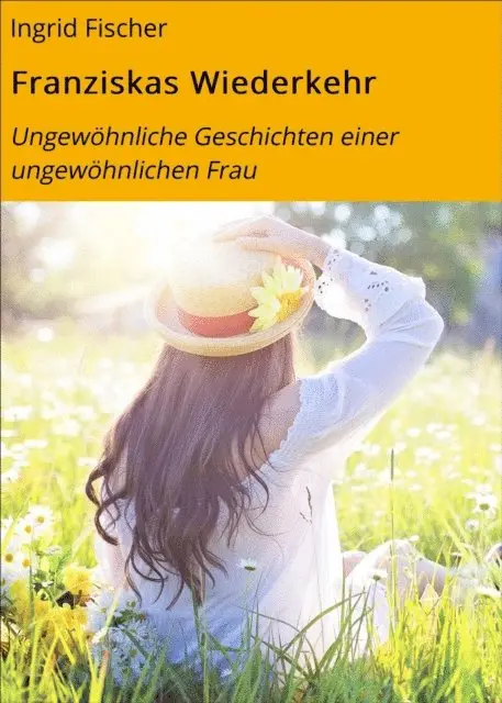 Ingrid Fischer - Franziskas Wiederkehr, E-bok. Tillgänglighet: Lägg i varukorg