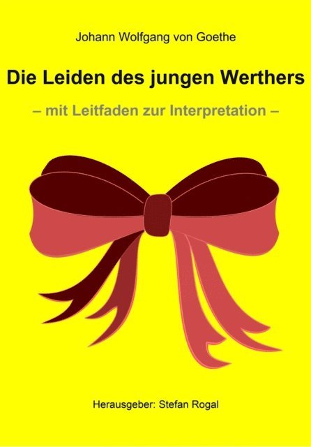 Johann Wolfgang von Goethe - Die Leiden des jungen Werthers, E-bok