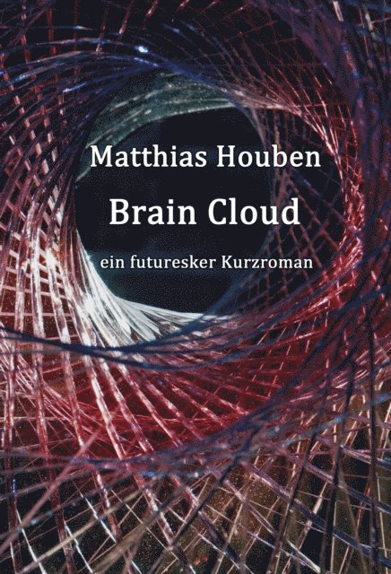 Matthias Houben - Brain Cloud, E-bok. Tillgänglighet: Lägg i varukorg
