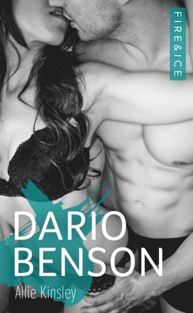 Allie Kinsley - Fire&Ice 4 - Dario Benson, E-bok