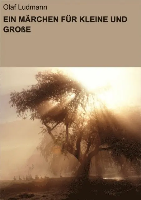 Olaf Ludmann - EIN MÄRCHEN FÜR KLEINE UND GROßE, E-bok. Tillgänglighet: Lägg i varukorg