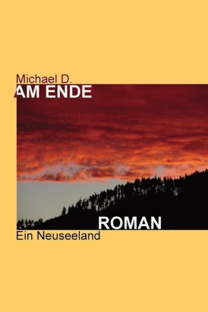 Michael D. - AM ENDE, E-bok