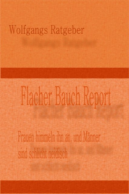 Wolfgangs Ratgeber - Flacher Bauch Report, E-bok. Tillgänglighet: Lägg i varukorg