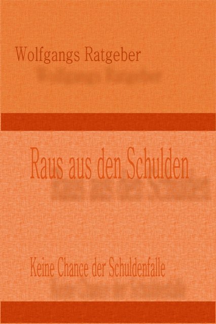 Wolfgangs Ratgeber - Raus aus den Schulden, E-bok. Tillgänglighet: Lägg i varukorg