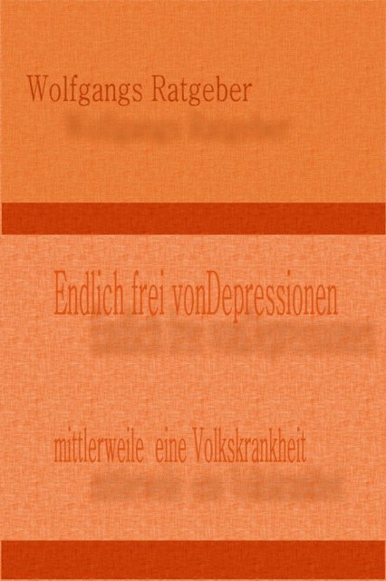 Wolfgangs Ratgeber - Endlich frei von Depressionen, E-bok. Tillgänglighet: Lägg i varukorg