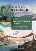 "Mein vielbewegtes Leben". Ein biographisches Portr�t, vorgestellt von Frank Holl