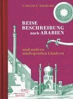 Reisebeschreibung nach Arabien und andern umliegenden Lndern