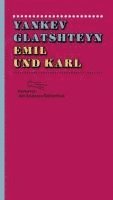 Yankev Glatshteyn - Emil und Karl, Inbunden. Tillgänglighet: Lägg i varukorg