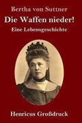 Waffen nieder! (Gro�druck)