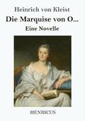 Marquise von O...