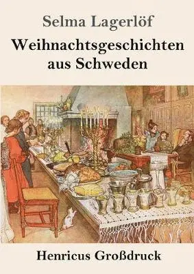 Selma Lagerlöf - Weihnachtsgeschichten aus Schweden (Großdruck), Häftad. Tillgänglighet: Lägg i varukorg