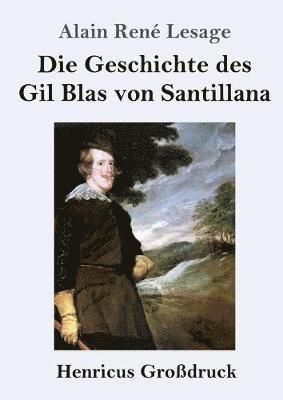 Alain René Lesage - Geschichte des Gil Blas von Santillana (Großdruck), Häftad