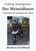 Meineidbauer (Gro�druck)