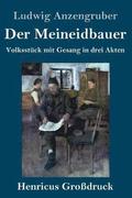 Meineidbauer (Gro�druck)