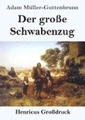 groe Schwabenzug (Grodruck)