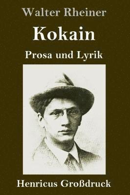 Walter Rheiner - Kokain (Großdruck), Inbunden