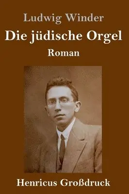 Ludwig Winder - jüdische Orgel (Großdruck), Inbunden. Tillgänglighet: Lägg i varukorg