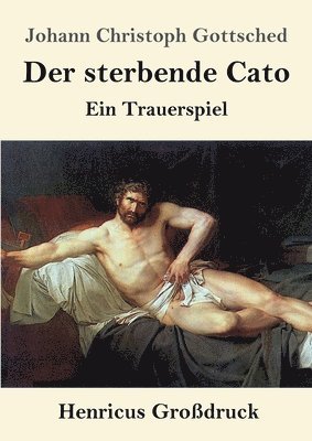 sterbende Cato (Großdruck)