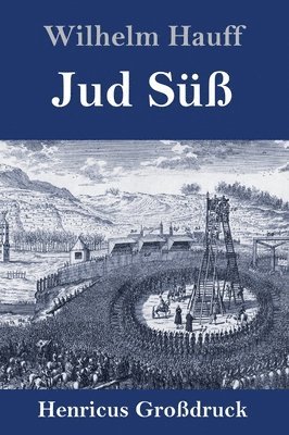 Wilhelm Hauff - Jud Süß (Großdruck), Inbunden