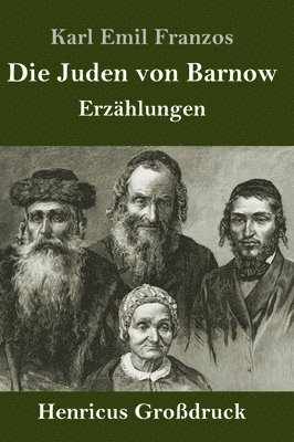 Karl Emil Franzos - Juden von Barnow (Großdruck), Inbunden