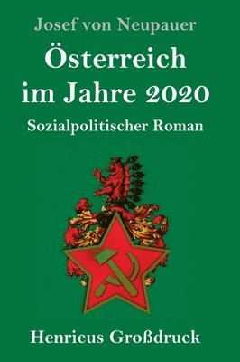 Josef Von Neupauer - Österreich im Jahre 2020 (Großdruck), Inbunden