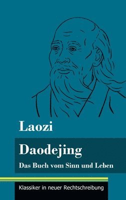 Laozi, Klara Neuhaus-Richter - Daodejing, Inbunden