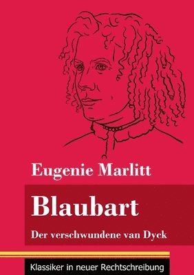 Eugenie Marlitt, Klara Neuhaus-Richter - Blaubart, Häftad