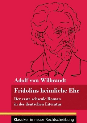 Adolf Von Wilbrandt, Klara Neuhaus-Richter - Fridolins heimliche Ehe, Häftad