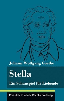 Johann Wolfgang Goethe, Klara Neuhaus-Richter - Stella, Inbunden