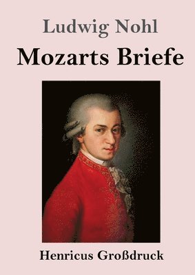 Mozarts Briefe (Großdruck)