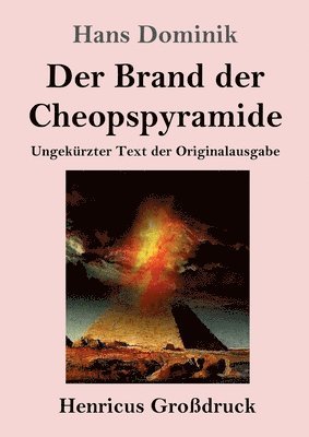 Brand der Cheopspyramide (Großdruck)