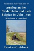 Ausflug an den Niederrhein und nach Belgien im Jahr 1828 (Gro�druck)