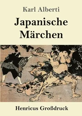 Karl Alberti - Japanische Märchen (Großdruck), Häftad. Tillgänglighet: Lägg i varukorg