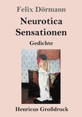 Neurotica / Sensationen (Großdruck)