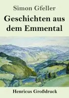 Simon Gfeller - Geschichten aus dem Emmental (Großdruck), Häftad. Tillgänglighet: Lägg i varukorg