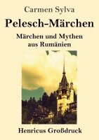 Pelesch-Märchen (Großdruck)