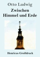 Zwischen Himmel und Erde (Großdruck)