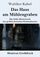 Walther Kabel - Haus am Mühlengraben (Großdruck), Häftad. Tillgänglighet: Lägg i varukorg