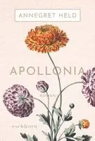 Annegret Held - Apollonia, Häftad. Tillgänglighet: Lägg i varukorg