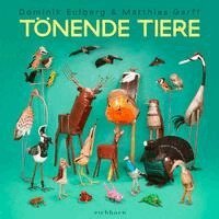 Dominik Eulberg - Tönende Tiere, Inbunden