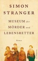 Simon Stranger - Museum der Mörder und Lebensretter, Inbunden
