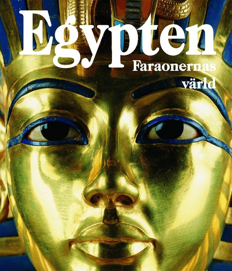 Regine Schulz - Egypten : Faraonernas värld, Häftad