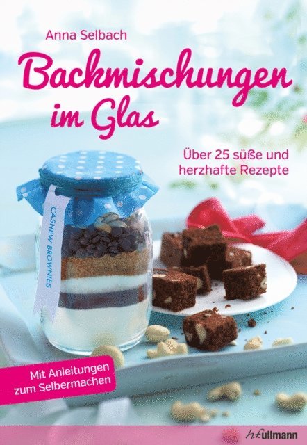 Anna Selbach - Backmischungen im Glas, E-bok