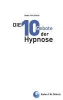 Stefan F. M. Dittrich - Die 10 Gebote der Hypnose, Häftad. Tillgänglighet: Lägg i varukorg