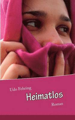 Udo Fehring - Heimatlos, Häftad. Tillgänglighet: Lägg i varukorg