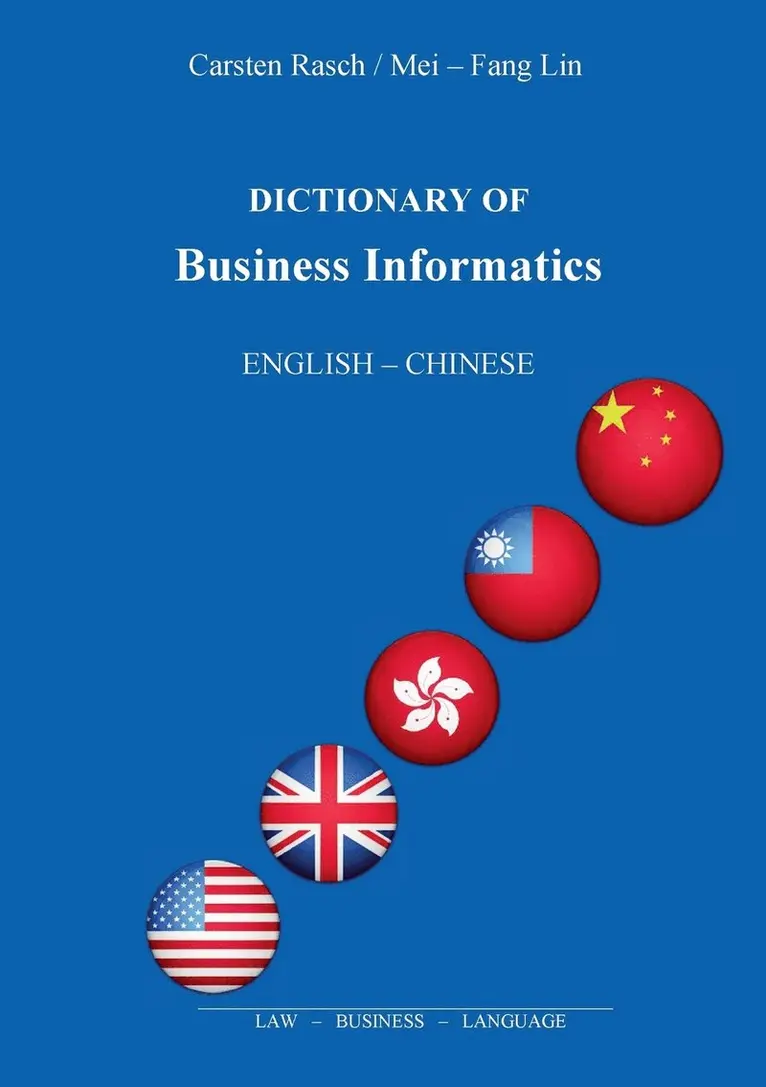 Carsten Rasch, Mei - Fang Lin - Dictionary of Business Informatics, Häftad. Tillgänglighet: Lägg i varukorg